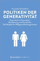 Transcript Verlag Politiken der Generativität