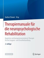 Springer-Verlag GmbH Therapiemanuale für die neuropsychologische Rehabilitation