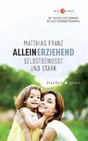 Fischer & Gann Alleinerziehend, selbstbewusst und stark