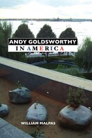 Crescent Moon Publishing Andy Goldsworthy in America