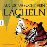 Knesebeck Von Dem GmbH Augustus sucht sein Lächeln