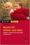 Rechte für Mütter und Väter