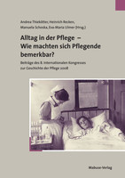 Mabuse Alltag in der Pflege - Wie machten sich Pflegende bemerkbar?