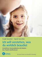 Kösel-Verlag Ich will verstehen, was du wirklich brauchst