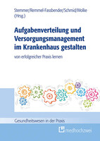 medhochzwei Verlag Aufgabenverteilung und Versorgungsmanagement im Krankenhaus gestalten