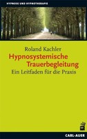 Auer-System-Verlag, Carl Hypnosystemische Trauerbegleitung