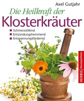Herbig Verlag Die Heilkraft der Klosterkräuter