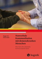 Hogrefe AG Nonverbale Kommunikation mit demenzkranken Menschen