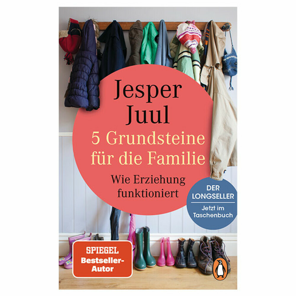 5 Grundsteine für die Familie. Wie Erziehung funktioniert