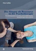 Psychosozial Verlag GbR Der Körper als Ressource in der Psychotherapie