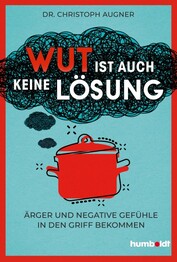 Wut ist auch keine L&ouml;sung