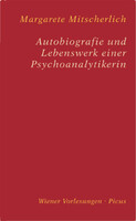 Picus Verlag GmbH Autobiografie und Lebenswerk einer Psychoanalytikerin