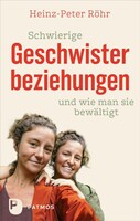 Patmos-Verlag Schwierige Geschwisterbeziehungen und wie man sie bewältigt