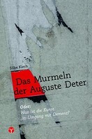 Info 3 Verlag Das Murmeln der Auguste Deter