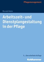 Kohlhammer W. Arbeitszeit- und Dienstplangestaltung in der Pflege