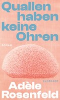 Suhrkamp Verlag AG Quallen haben keine Ohren