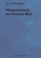 Aisthesis Verlag Pflegenotstand: der humane Rest