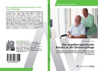 AV Akademikerverlag Der ergotherapeutische Ansatz in der Demenzpflege