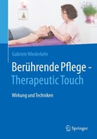 Springer Berlin Heidelberg Berührende Pflege - Therapeutic Touch