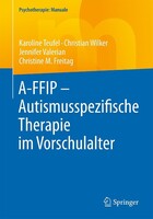 Springer-Verlag GmbH A-FFIP - Autismusspezifische Therapie im Vorschulalter
