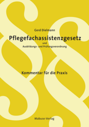 Pflegefachassistenzgesetz und Ausbildungs- und Pr&uuml;fungsverordnung