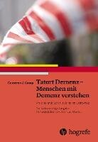Hogrefe AG Tatort Demenz - Menschen mit Demenz verstehen