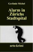 Orte Verlag Alarm in Zürichs Stadtspital