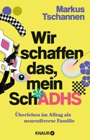 Knaur Taschenbuch Wir schaffen das, mein SchADHS