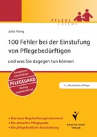100 Fehler bei der Einstufung von Pflegebedürftigen Schlütersche Verlag 100 Fehler bei der Einstufung von Pflegebedürftigen