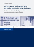 Steiner Franz Verlag Tuberkulose und Menschenversuche im Nationalsozialismus