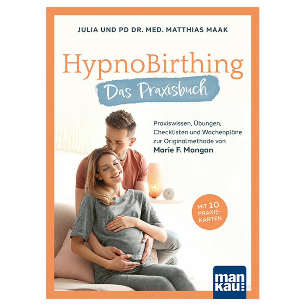 HypnoBirthing. Das Praxisbuch
