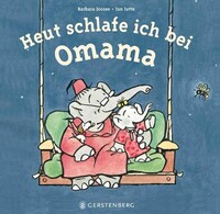 Heut schlafe ich bei Omama