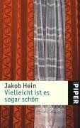 Vielleicht ist es sogar schön
