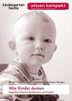 HERDER, FREIBURG Wie Kinder denken. Kognitive Prozesse beobachten und fördern