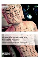 Science Factory Akupunktur, Akupressur und tibetische Medizin. Können alternative Heilmethoden wirklich helfen?