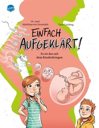 Einfach aufgekl&auml;rt! So ist das mit dem Kinderkriegen