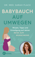 Kösel-Verlag Babybauch auf Umwegen