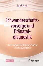 Schwangerschaftsvorsorge und Pr&auml;nataldiagnostik