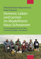 Mabuse Demenz: Lernkultur und Versorgung im Modellheim Haus Schwansen