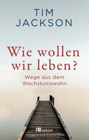 Oekom Verlag GmbH Wie wollen wir leben?