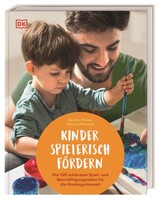 Dorling Kindersley Verlag Kinder spielerisch fördern