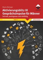 Vincentz Network GmbH & C Aktivierungsblitz III Gesprächsimpulse für Männer