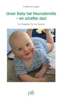 Pala- Verlag GmbH Unser Baby hat Neurodermitis - wir schaffen das!