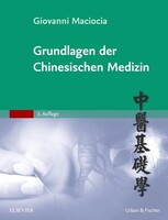 Urban & Fischer/Elsevier Grundlagen der chinesischen Medizin