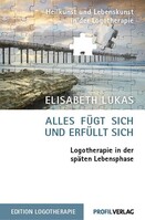 Profil Verlag Alles fügt sich und erfüllt sich