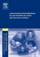 Lebenserhaltende Sofortmaßnahmen bis zum Eintreffen der Ärztin oder des Arztes einleiten