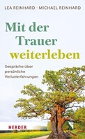 Herder Verlag GmbH Mit der Trauer weiterleben