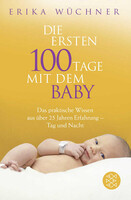 FISCHER TASCHENBUCH Die ersten 100 Tage mit dem Baby