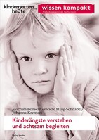 HERDER, FREIBURG Kinderängste verstehen und achtsam begleiten
