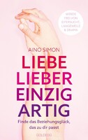 Goldegg Verlag GmbH Liebe lieber einzigartig